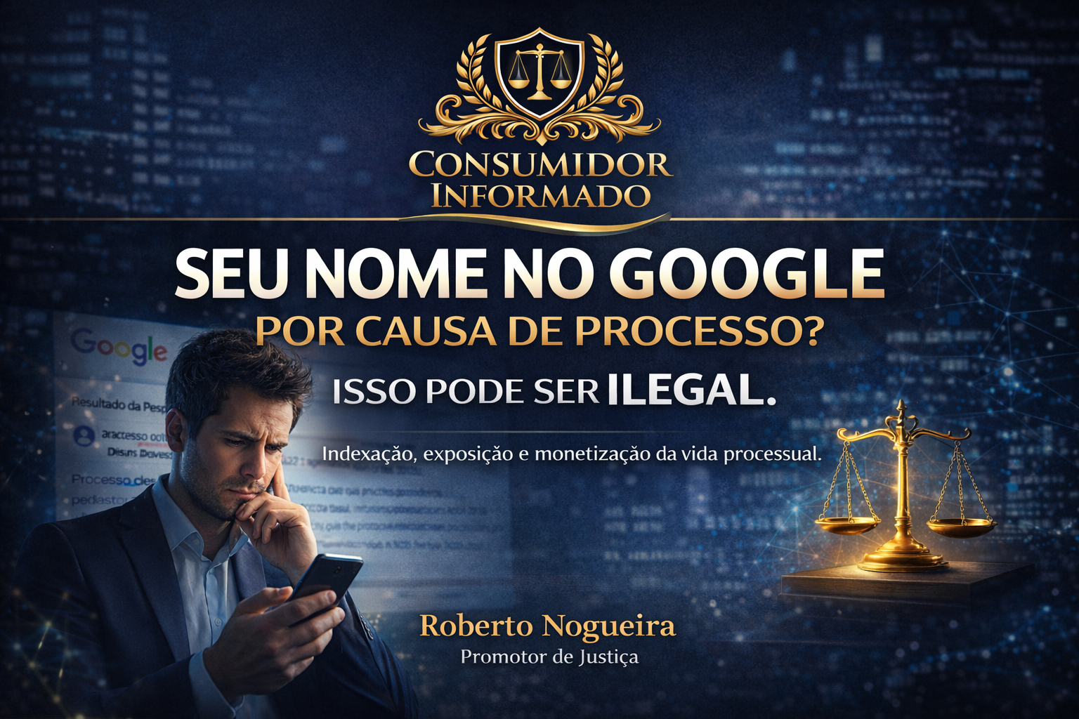 Jusbrasil e Escavador: a exposição do seu nome na internet pode ser ilegal?