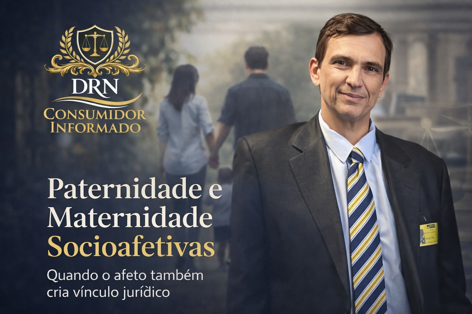 Paternidade e maternidade socioafetivas: quando o afeto também gera vínculo jurídico